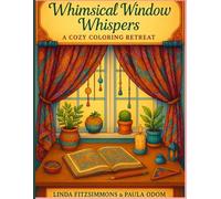 Whimsical Window Whispers A cozy Coloring Retreat