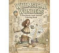 Whimsical Wonders: A Storybook Junk Journal Coloring Book