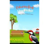 Whimsical Woodpecker Coloring Book: A Fun and Relaxing Activity for All Ages: Discover the Joy of Coloring with Charming Woodpecker Designs and Patterns