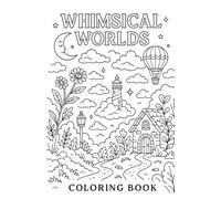 Whimsical World Series: A Magical Coloring Adventure