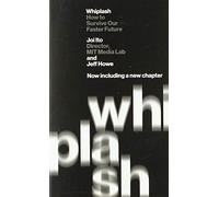 Whiplash: How to Survive Our Faster Future