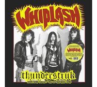 Whiplash - Thunderstruck: 1984-1985 Demos/Live At CBGB's 1985