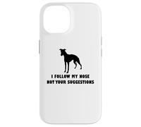 Whippet Dog, Je suis Mon Nez, Pas Vos suggestions Coque pour iPhone 14