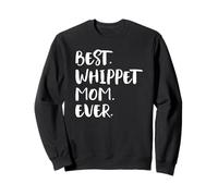 Whippets Best Whippet Mom Ever Sweatshirt