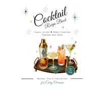 Whippie’s Cocktail Recipe Book: Classic Drinks & Modern Favorites