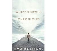Whippoorwill Chronicles