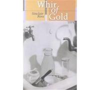 Whir of Gold, Currents (Edmonton, Alta.). Sinclair Ross (Auteur)