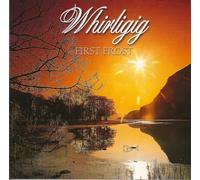 Whirligig - First Frost [Import]