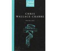 Whirling, Oxford Poets Series Chris Wallace-Crabbe (Auteur)