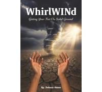 Whirlwind: Getting your feet on solid ground