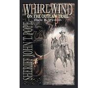 Whirlwind On The Outlaw Trail