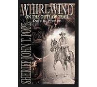 Whirlwind On The Outlaw Trail