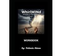 WhirlWINd Workbook: Getting Your Feet On Solid Ground