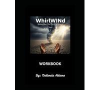 WhirlWINd: Workbook: Getting Your Feet on Solid Ground