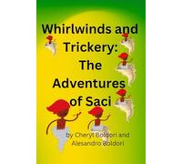 Whirlwinds And Trickery:The Adventures Of Saci (Brazilian Folktales)