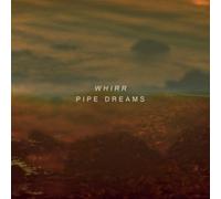 Whirr - Pipe Dreams [Import]
