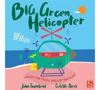 Whirrr Big Green Helicopter by John Townsend John Townsend (Auteur)