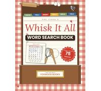 Whisk It All: The Cook's Word Search Book