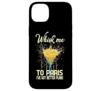 Whisk ME to Paris I've GOT Better Plans Coque pour iPhone 14 Plus