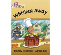 Whisked Away by Timothy Knapman Paperback Book Timothy Knapman (Auteur)
