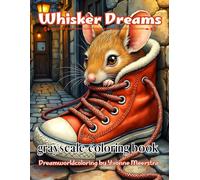 whisker dreams: 71 Adorable Mice in Cozy, Cute, and Magical Scenes to Color