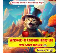 Whiskers of Chaos: The Funny Cat Who Saved the Day!