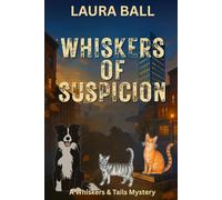 Whiskers of Suspicion