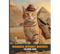 Whiskers Without Borders: An Uplifting Story About Friendship, Diversity & Global Adventure