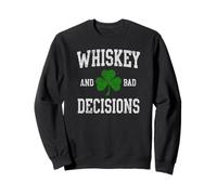 Whiskey and Bad Decisions Irish St Patrick Day Hommes Femmes Sweatshirt