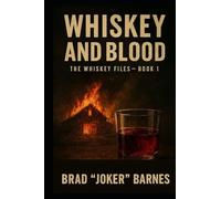 Whiskey and Blood
