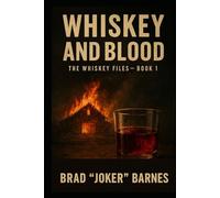 Whiskey and Blood