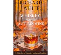 Whiskey and the Autumn Wind