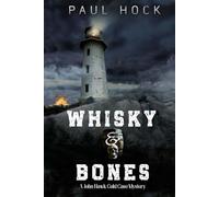 Whiskey & Bones: A John Hawk Cold Case Mystery