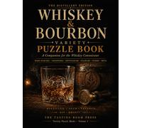 Whiskey & Bourbon Variety Puzzle Book: A Companion for the Whiskey Connoisseur