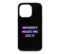 Whiskey Made Me Do It Funny Drinking Alcohol Party Lover Coque pour iPhone 13 Pro