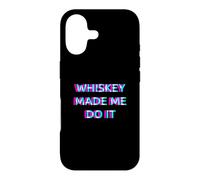 Whiskey Made Me Do It Funny Drinking Alcohol Party Lover Coque pour iPhone 17