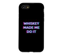 Whiskey Made Me Do It Funny Drinking Alcohol Party Lover Coque pour iPhone SE (2020) / 7/8