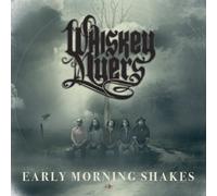 Whiskey Myers - Early Morning Shakes