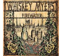 Whiskey Myers - Firewater
