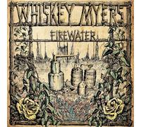 Whiskey Myers - Firewater