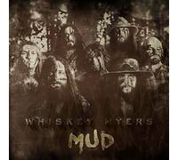 Whiskey Myers - Mud