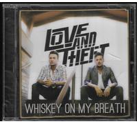 Love and Theft - Whiskey on My Breath [Import]