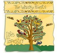Whiskey Priests - Life's Tapestry