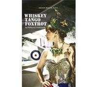 Whiskey Tango Foxtrot Rebecca Crookshank, (Auteur)