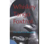 Whiskey Tango Foxtrot: The Blue Zoo Boogaloo