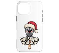 Whisking You Joy Fouet Amusant pour Noël Coque pour iPhone 16 Pro Max