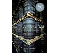 Whisky Classified: Choosing Single Malts by Flavour