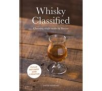 Whisky Classified: Choosing Single Malts by Flavour