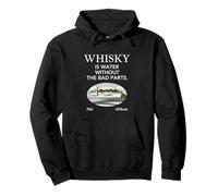 Whisky is Water Without The Bad Parts Humour Whisky Sweat à Capuche