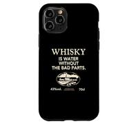 Whisky is Water Without The Bad Parts - Le Whisky Original Coque pour iPhone 11 Pro